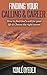 FINDING YOUR CALLING & CAREER: How to find God's will for your life & Choose the right career