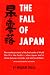 The Fall of Japan
