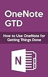 OneNote GTD: How ...