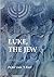 Luke, the Jew: Introduction to the Jewish character of the Gospel of Luke and the Acts of the Apostles