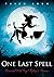 One Last Spell
