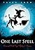 One Last Spell by Raven Snow