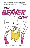 Book cover for The Beaver Show
