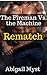 The Fireman vs. The Machine: Rematch