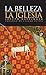 La belleza. La Iglesia: Prólogo de Etsuro Sotoo (Bolsillo nº 71) (Spanish Edition)