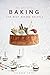 Baking: Best 130 Baking Rec...