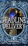 Deadline Delivery by Peter Friend