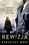 Rewizja by Remigiusz Mróz