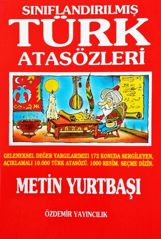 Sınıflandırılmış Türk Atasözleri