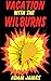 Vacation with the Wilburns