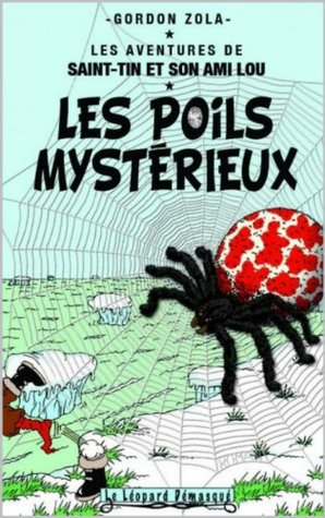 LES POILS MYSTERIEUX (LES AVENTURES DE SAINT-TIN ET SON AMI LOU t. 23) (French Edition)