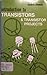 Introduction to Transistors...