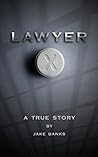 Lawyer X: A True Story