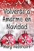 Volverás a Amarme en Navida...