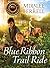 Blue Ribbon Trail Ride (Horses and Friends Book 4) (Volume 4)