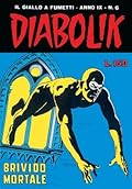 Diabolik anno IX n. 6: Brivido mortale