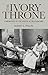 The Ivory Throne by Manu S. Pillai