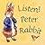 Listen Peter Rabbit