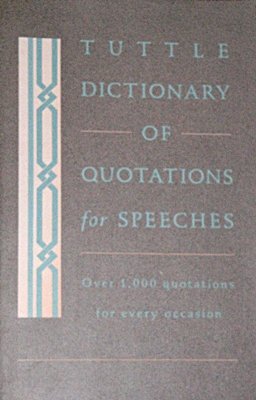 Tuttle Dictionary of Quotations for Speeches (Paperback)