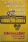 A Political History of Japanese Capitalism (The Pantheon Asia Library)
