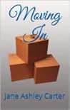 Moving In by Jane Ashley Carter