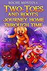 Two Toes and Root's Journey Home Through Time