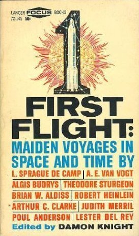 First Flight: Maiden Voyages in Space and Time (Mass Market Paperback)
