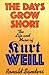 Days Grow Short: Life and Music of Kurt Weill