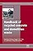 Handbook of Recycled Concrete and Demolition Waste: Management, Processing and Environmental Assessment (Woodhead Publishing Series in Civil and Structural Engineering 47)