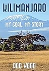 KILIMANJARO: MY G...