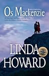 Os Mackenzie by Linda Howard