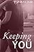 Keeping You (Losing You #2)