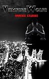 VampireWolfe: Innere Stärke (German Edition) VampireWolfe: Innere Stärke (German Edition)
