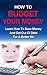 BUDGETING: How to manage your money, learn personal finance, get debt free and gain financial freedom (Finance, Personal Finace, Save Money, Goal Setting)