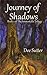 Journey of Shadows by Dee Sutter