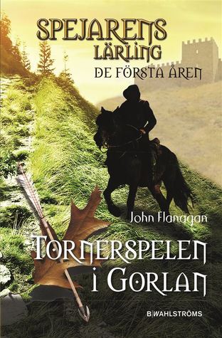 Tornerspelen i Gorlan (Spejarens lärling: De första åren, #1)