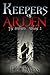 Keepers of Arden: The Brothers Volume 2