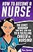 How to Become a Nurse: The ...
