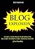 BLOG EXPLOSION 2016 - 2 in 1 bundle: START A NEW BLOG IN 60 MINUTES & LEARN TO DRIVE FREE TRAFFIC ONLINE