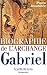 Biographie de l'Archange Gabriel (French Edition)