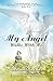 My Angel Walks With Me