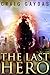 The Last Hero by Craig Gaydas