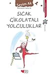 Sıcak Çikolatalı Yolculuklar