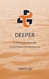 DEEPER:Launching a Faithwalk with God DEEPER:Launching a Faithwalk with God