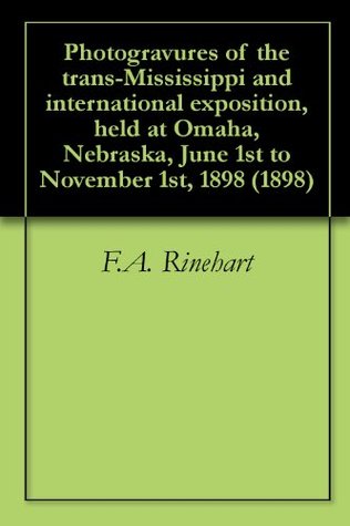 Photogravures of the trans-Mississippi and international exposition, held at Omaha, Nebraska, June 1st to November 1st, 1898 (1898)