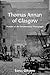 Thomas Annan of Glasgow: Pioneer of the Documentary Photograph
