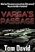 Varga's Passage: What has t...