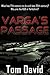 Varga's Passage: What has the 17th century to do with the late 20th century? Why are the KGB in Yorkshire?