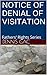 NOTICE OF DENIAL OF VISITAT...