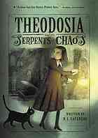 Theodosia and the Serpents of Chaos (Theodosia Throckmorton, #1)